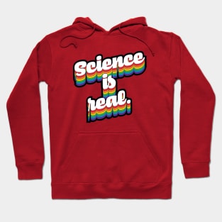 Science is Real Hoodie